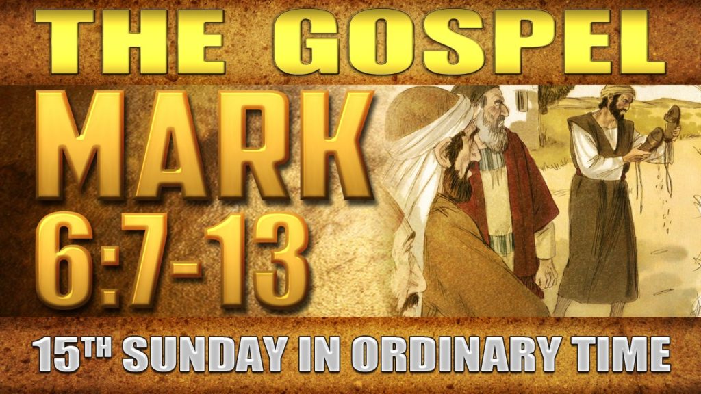 Mark 7-13 15th Sunday of Ordinary Time